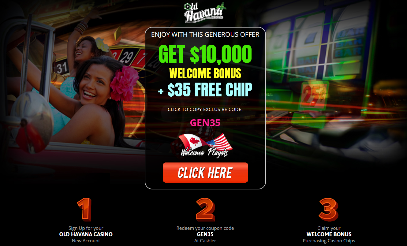 GET
                                10,000 WELCOME BONUS + $35 FREE CHIP